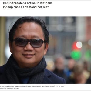 Berlin tuyên bố hành động trong trường hợp Việt Nam không đáp ứng đòi hỏi liên quan đến vụ bắt cóc người