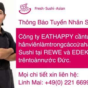 Công ty EATHAPPY cần tuyển nhân sự làm trong các cửa hàng Sushi tại REWE và EDEKA trên toàn nước Đức