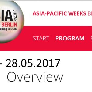 ASIA-PACIFIC WEEKS BERLIN 2017: 15 – 28.05.2017