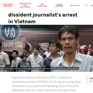 Tổ chức Phóng viên không biên giới (RSF) lên án vụ bắt giữ nhà báo Phạm Chí Dũng
