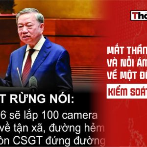 „Mắt Thần“ Nhân Dân Và Nỗi Ám Ảnh Về Một Đế Chế Kiểm Soát Toàn Diện