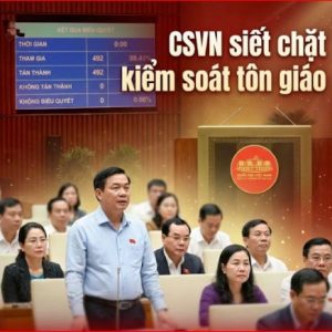 Luật tín ngưỡng sửa đổi – Tấm lưới pháp lý đang siết chặt không gian đức tin.