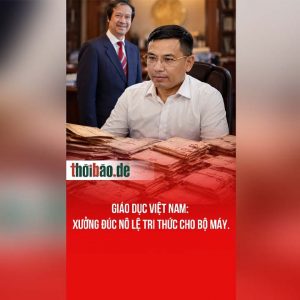 Giáo dục Việt Nam: Xưởng đúc nô lệ tri thức cho bộ máy.