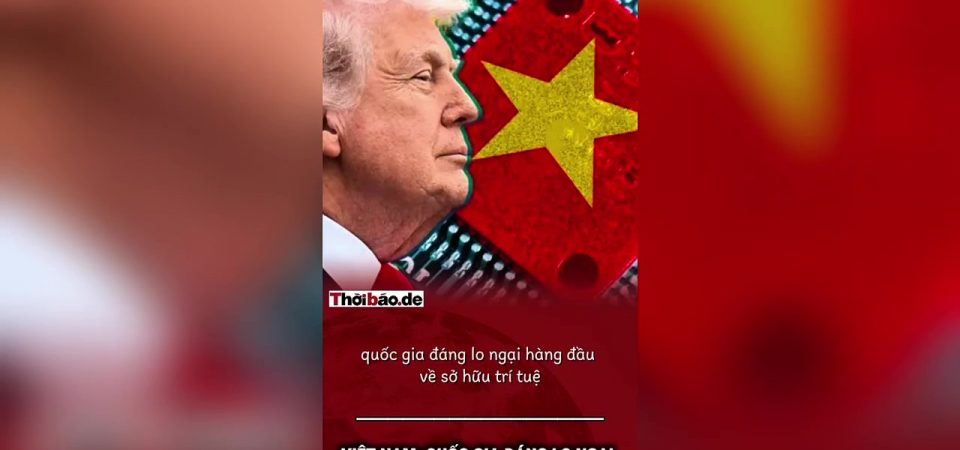 Việt Nam: Quốc gia đáng lo ngại hàng đầu về sở hữu trí tuệ.