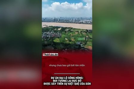 Dự án đại lộ sông Hồng: Nơi tương lai rực rỡ được xây trên sự kiệt quệ của dân