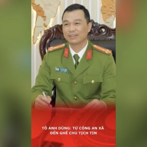 To Anh Dung: From Village Police Officer to Provincial Chairman