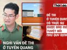 Đề thi ở Tuyên Quang có thực sự được bảo mật tuyệt đối như quy định