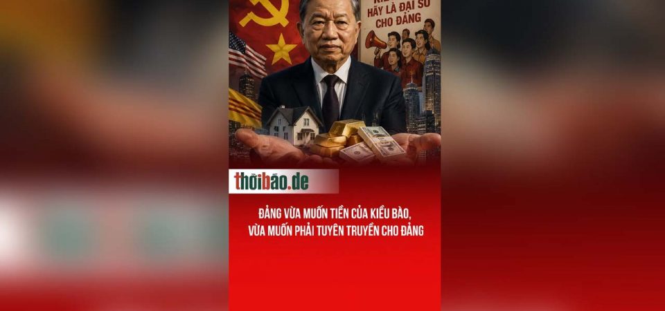 Đảng vừa muốn tiền của Kiều bào, vừa muốn phải tuyên truyền cho Đảng