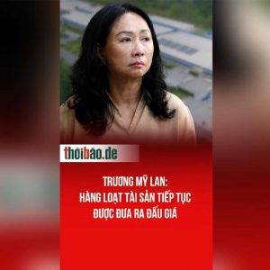 Trương Mỹ Lan: Hàng loạt tài sản tiếp tục được đưa ra đấu giá