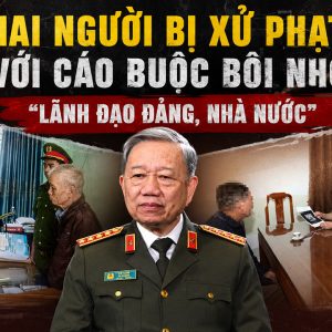 Hai người bị xử phạt với cáo buộc bôi nhọ lãnh đạo Đảng, nhà nước