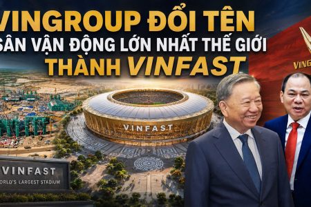 Vingroup đổi tên sân vận động lớn nhất thế giới thành Vinfast