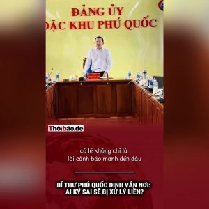 Bí thư Phú Quốc Đinh Văn Nơi: Ai ký sai sẽ bị xử lý liền?
