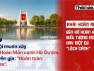 Khải Hoàn Môn bên hồ Hoàn Kiếm: Biểu tượng mới hay một cú “lệch cảnh”?