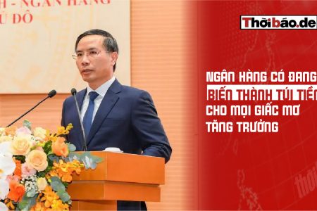 Ngân hàng có đang bị biến thành “túi tiền” cho mọi giấc mơ tăng trưởng