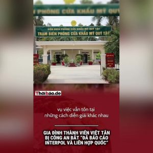 Gia đình thành viên Việt Tân bị công an bắt ‚đã báo cáo Interpol và Liên hợp quốc‘